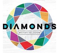 Hawk Nelson - Diamonds [Import]