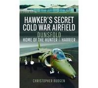 Hawkers Secret Cold War Airfield by Christopher Budgen Christopher Budgen (Auteur)