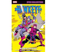 Hawkeye Epic Collection: Marked For Death – Marvel Comics