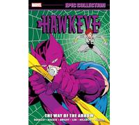 Marvel Comics – Hawkeye Epic Collection : The Way of the Arrow