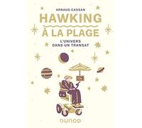 Hawking à la plage: L'univers dans un transat
