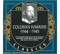 Hawkins, Coleman - 1944-1945 (Chronological Classics)