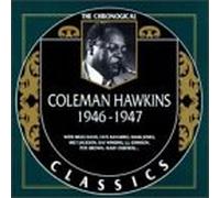 Hawkins, Coleman - 1946-1947 (Chronological Classics)