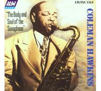 Hawkins, Coleman - Body & Soul of The Saxophone