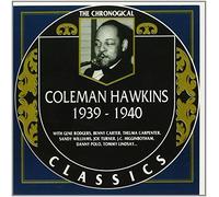 Hawkins, Coleman - Classics 1939-40 [Import]