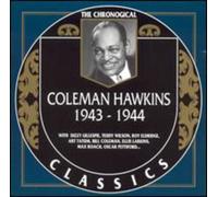 Hawkins, Coleman - Coleman Hawkins : 1943-1944