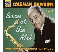 Coleman Hawkins – Coleman Hawkins, Volume 3: Bean At The Met – Import – NAXOS