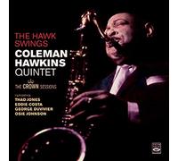 Crown Sessions : Coleman Hawkins and His Orchestra/The