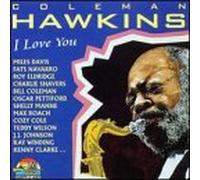 Hawkins, Coleman - I Love You