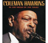 Hawkins, Coleman - in Hush of The Night [Import]