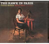 Hawkins, Coleman - The Hawk In Paris