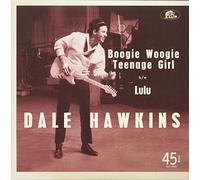 Hawkins, Dale - 7-Boogie Woogie Teenage [Import]