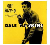 Hawkins, Dale - Oh Suzy-Q The. [Import]