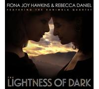 Hawkins,Fiona Joy / Daniel,Rebecca - Lightness Of Dark [Compact Discs] Digipack Packaging