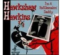 Hawkins, Hankshaw - I'm a Rattlesnakin Daddy