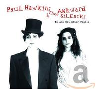 Hawkins, Paul -& Thee Awkward Silences- - We are Not Other People [Import]