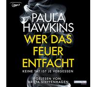 Hawkins,Paula - Wer das Feuer Entfacht-Keine Tat Ist Je Vergesse [Import]