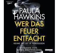 Hawkins,Paula - Wer das Feuer Entfacht: Keine Tat Ist Je Vergessen [Import]