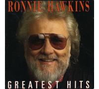 Ronnie Hawkins - Greatest Hits [Import]