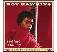 Hawkins, Roy - Bad Luck Is Falling: