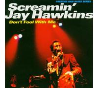 Hawkins, Screamin Jay - Don't Fool with Me
