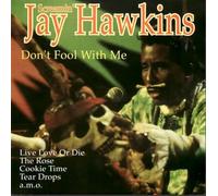 Hawkins, Screamin' Jay – Dont Fool With Me – CD