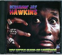 Hawkins, Screamin Jay - My Little Shop of Horrors