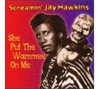 Hawkins, Screamin Jay - She Put The Wammee on Me