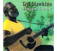 Hawkins, Ted - Happy Hour