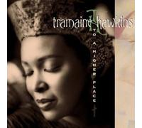 Hawkins Tramaine - to a Higher Place [Import]