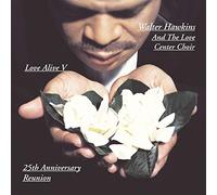 Hawkins, Walter - Love Alive 5: 25th Anniversary Reunion 1