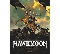 Michael Moorcock – Hawkmoon – Tome 02 : La bataille de Kamarg – Cartonné, Bande dessinée