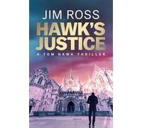Hawk's Justice: A Tom Hawk Legal Thriller