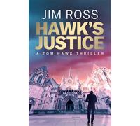 Hawk's Justice A Tom Hawk Thriller - Jim Ross - Simon & Schuster UK - ebook (ePub) - Livre