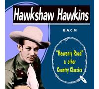 Hawkshaw Hawkins - Heavenly Road [Import]
