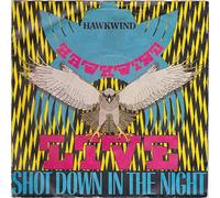 Hawkwind - Live - Shot Down In The Night