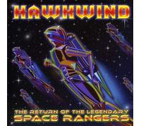 Hawkwind - Return of The Legendary Space Rangers