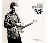 Haworth Bryn - One Way Ticket