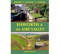 Haworth & the Aire Valley: Short Scenic Walks