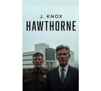 Hawthorne: A Novel of Control, Memory, and the Cost of Truth