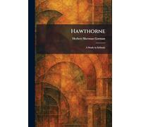 Hawthorne: A Study in Solitude
