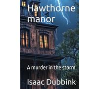 Hawthorne manor: A murder in the storm