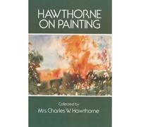[(Hawthorne on Painting )] [Author: Mrs. Charles W. Hawthorne] [Sep-1998]