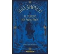 Haxahaven - Tome 1 - Le Cercle Des Sorcières