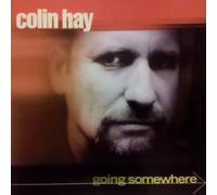 Hay, Colin - Going Somewhere