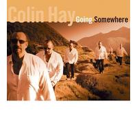 Hay, Colin - Going Somewhere