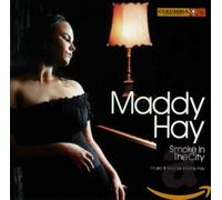 Hay, Maddy - Smoke in The City [Import]