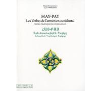 Hay-Pay - Les Verbes de l'arménien occidental: Guide pratique de conjugaison