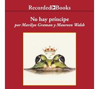 Hay Principe y otras verdades Que tu Madre nunca Te conto (There is No Prince and Other Truths Your Mother Never Told You)