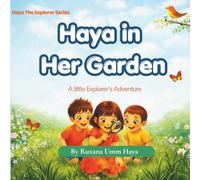 Haya in Her Garden: A Little Explorer's Adventure